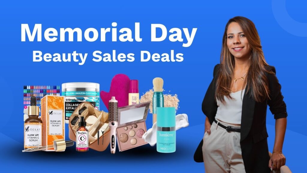 Best Memorial Day Beauty Products Deals You Can’t Miss This Season Best Memorial Day Beauty Products Sales Deals
