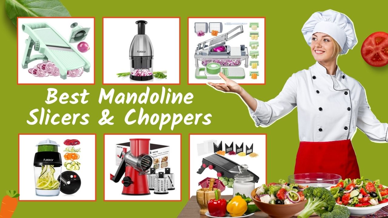 30 Best Mandoline Slicers and Choppers for Your Essential Kitchen Gadgets Best Mandoline Slicers and Choppers for Every Essential Kitchen