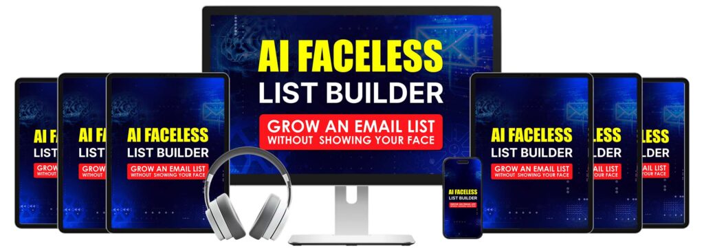 AI Faceless List Builder: Grow Your Affiliate Email List Without Showing Your Face
